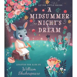 A Midsummer Night's Dream: Lit For Little Hands by Brooke Jorden & Olga Skomorokhova