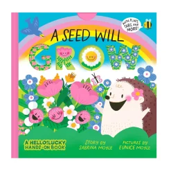 A Seed Will Grow: An Interactive Board Book by Sabrina & Eunice Moyle