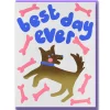 Best Day Ever Greetings Card by Emma Emmerson for 1973