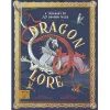 Dragon Lore by Curatoria Draconis & Tomislav Tomic