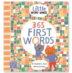 365 First Words (Little Word Whizz) by Dr. Meredith L. Rowe and Monika Forsberg