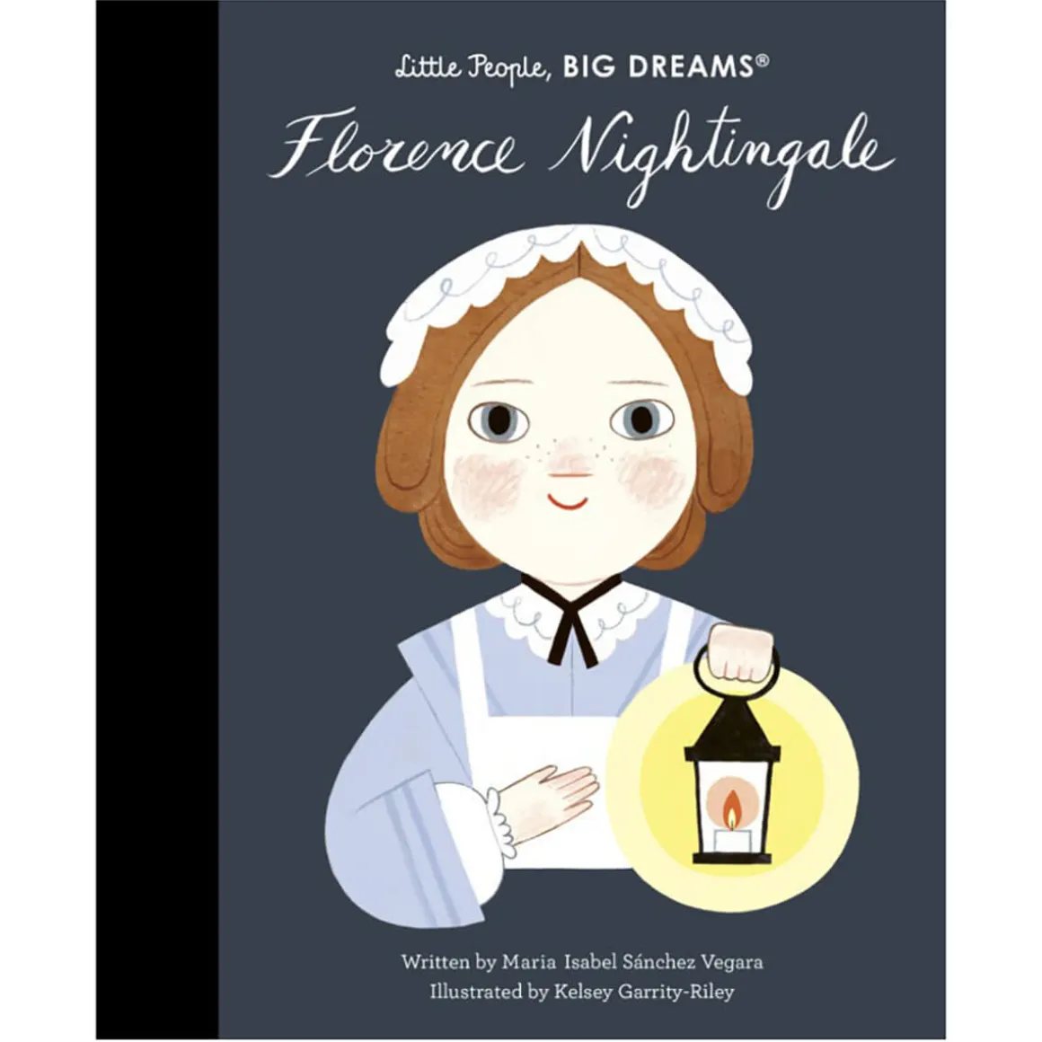 Florence Nightingale (Little People Big Dreams) by Maria Isabel Sanchez Vegara & Kelsey Garrity-Riley