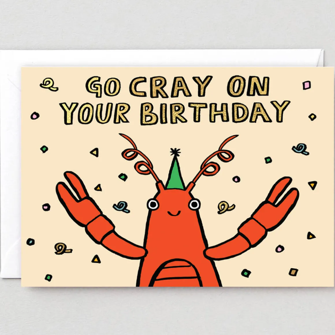Go Cray On Your Birthday Greetings Card by Alice Bowsher for Wrap
