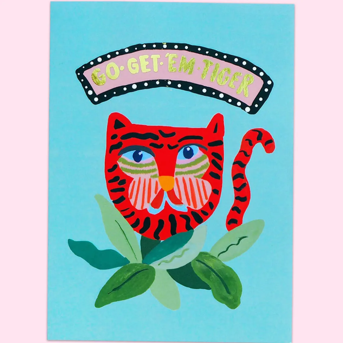 Go Get Em Tiger Greetings Card by Eleanor Bowmer
