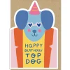 Happy Birthday Top Dog Greetings Card by Marylou Chalon for Stormy Knight