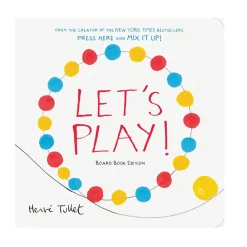 Let's Play! Board Book by Hervé Tullet
