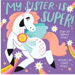 My Sister Is Super by Sabrina & Eunice Moyle
