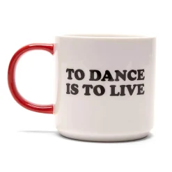 Peanuts To Dance Is To Live Mug by Magpie