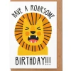 Roarsome Birthday Greetings Card by Studio Boketto