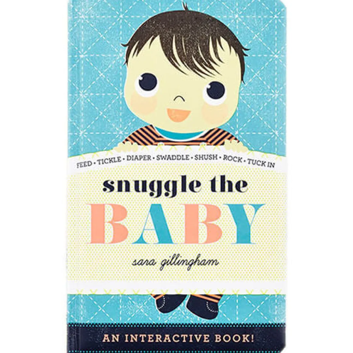 Snuggle The Baby by Sara Gillingham
