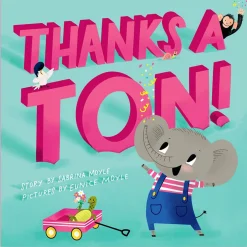 Thanks a Ton! by Sabrina & Eunice Moyle