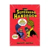 The Superhero Handbook: 20 Super Activities to Help You Save the World by James Doyle & Jason Ford