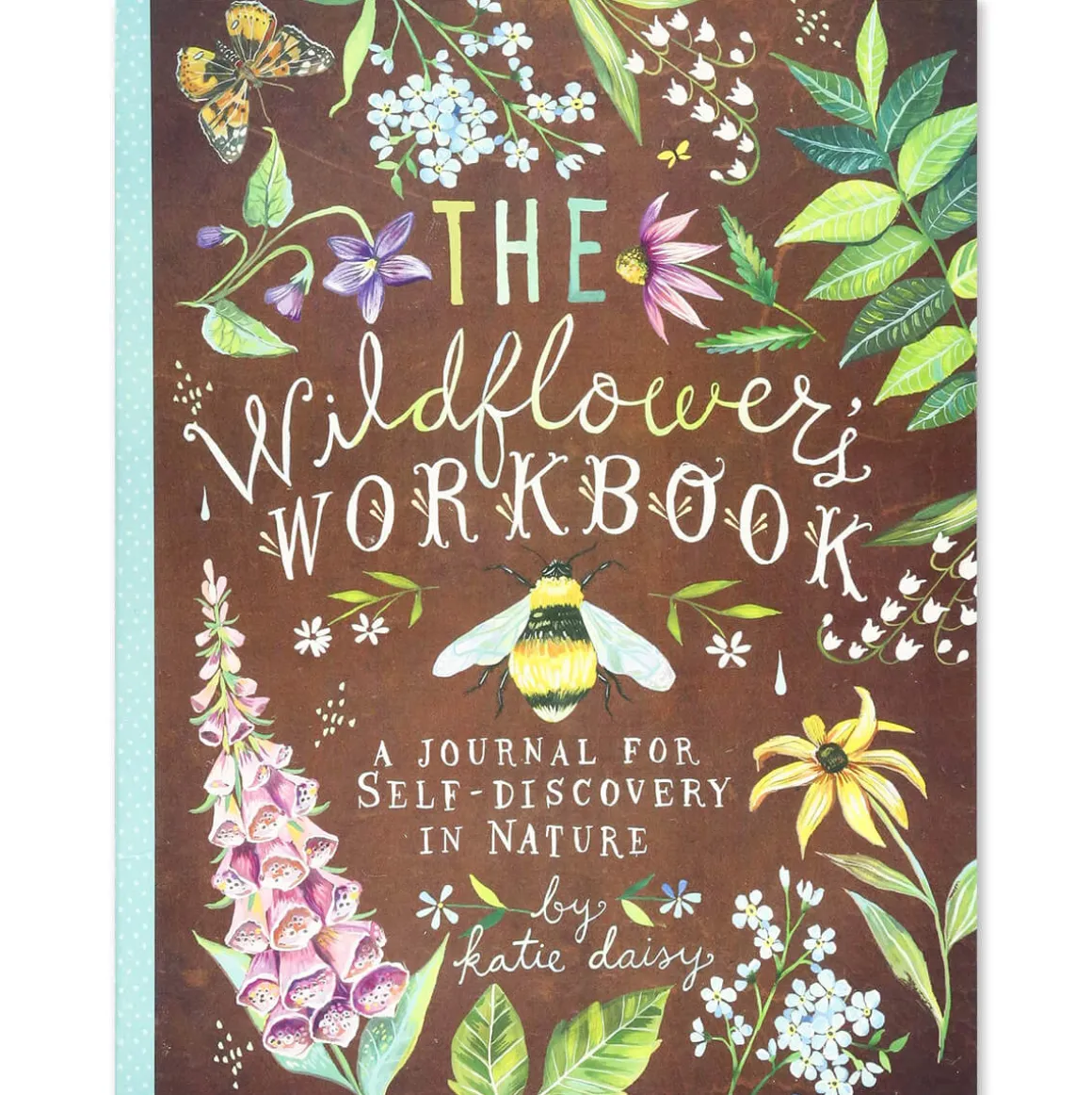 The Wildflower's Workbook by Katie Daisy