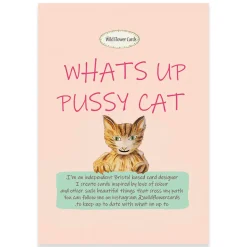 What's Up Pussy Cat Greetings Card by Wildflower Cards