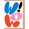 Wow! Greetings Card by PosterLad for Evermade