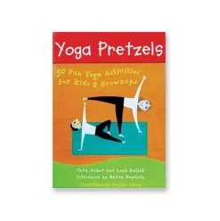 Yoga Pretzels by Tara Guber & Leah Kalish