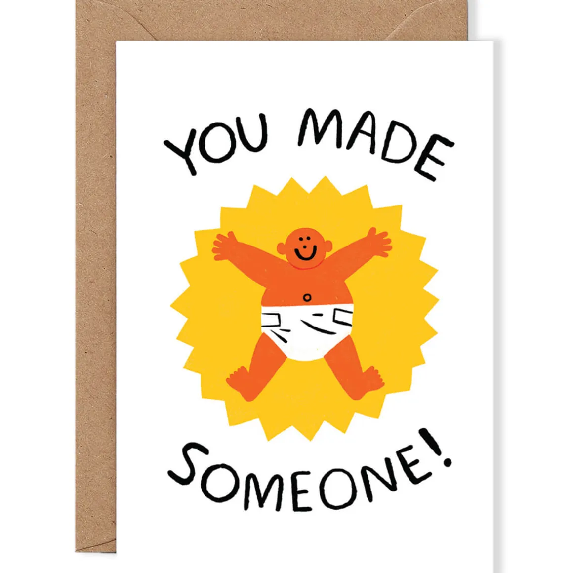 You Made Someone Greetings Card by Cari Vander Yacht for Wrap