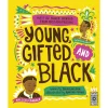 Young, Gifted And Black by Jamia Wilson & Andrea Pippins